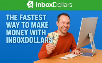 The Fastest Way to Make Money with InboxDollars